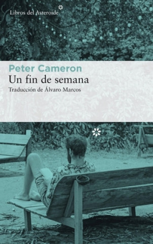 Книга UN FIN DE SEMANA PETER CAMERON