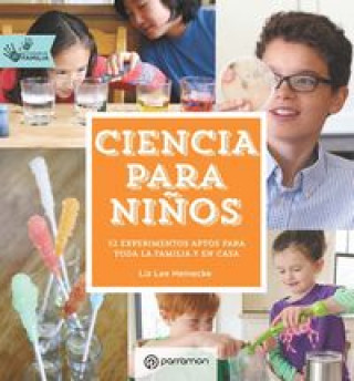 Kniha Ciencia para niños LIZ LEE HEINECKE