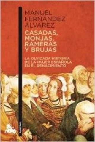 Kniha Casadas, monjas, rameras y brujas MANUEL FERNANDEZ ALVAREZ