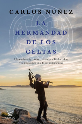 Книга LA HERMANDAD DE LOS CELTAS CARLOS NUÑEZ