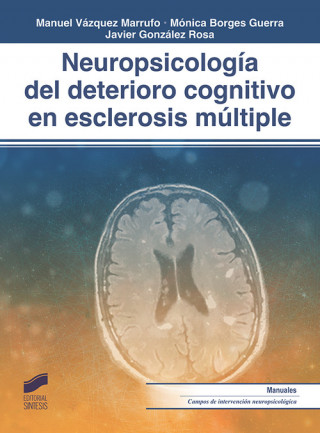 Könyv NEUROPSICOLOGÍA DEL DETERIORO COGNITIVO ESCLEROSIS MULTIPLE MANUEL VAZQUEZ