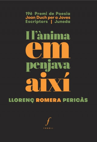 Knjiga I L'ANIMA EM PENJAVA AIXÍ LLORENÇ ROMERA PERICAS