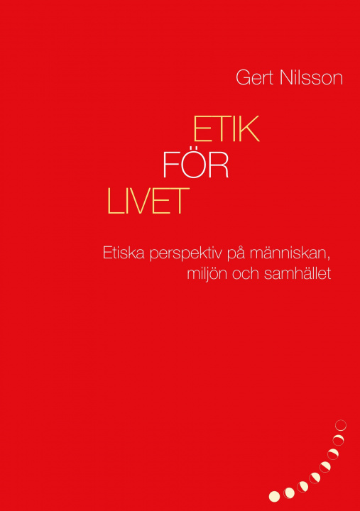Carte Etik för livet Gert Nilsson