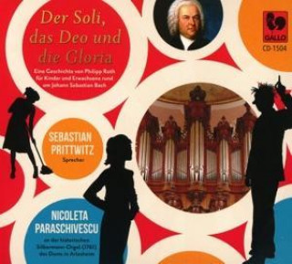 Audio Der Soli,das Deo und die Gloria Sebastian/Paraschivescu Prittwitz