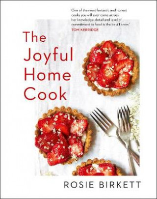 Knjiga Joyful Home Cook Rosie Birkett