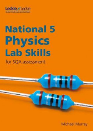 Książka National 5 Physics Lab Skills for the revised exams of 2018 and beyond Leckie and Leckie