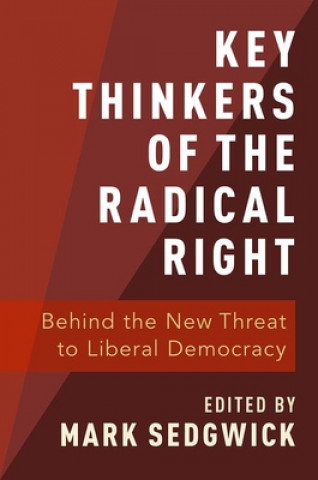 Könyv Key Thinkers of the Radical Right Mark Sedgwick