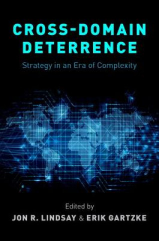Книга Cross-Domain Deterrence Eric Gartzke