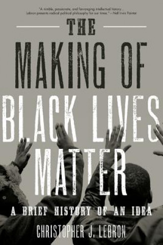 Könyv Making of Black Lives Matter Lebron