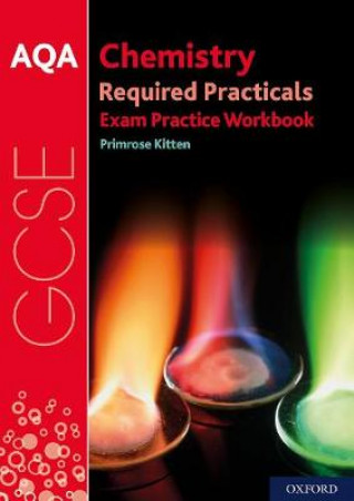 Könyv AQA GCSE Chemistry Required Practicals Exam Practice Workbook Primrose Kitten