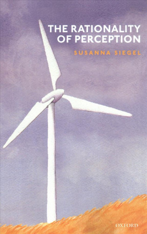 Libro Rationality of Perception Susanna Siegel