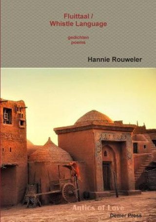 Книга Fluittaal / Whistle Language Hannie Rouweler