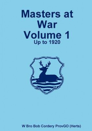 Könyv Masters at War Volume 1 Bob Cordery