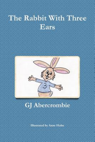Knjiga Rabbit With Three Ears GJ Abercrombie