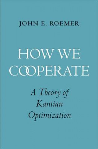 Kniha How We Cooperate John E. Roemer