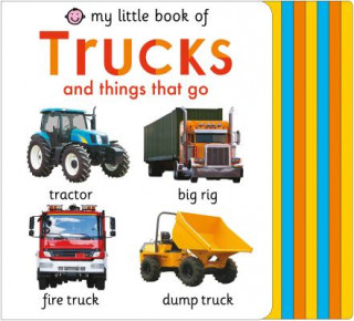 Kniha My Little Book of Trucks and Things That Go Roger Priddy