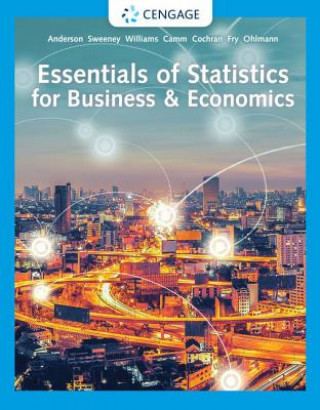Kniha Essentials of Statistics for Business & Economics David R Anderson