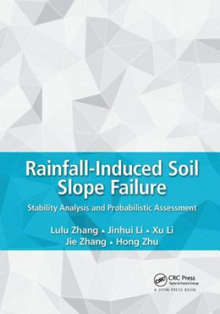 Kniha Rainfall-Induced Soil Slope Failure Zhang