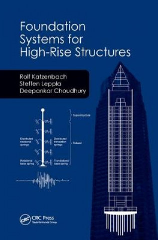 Knjiga Foundation Systems for High-Rise Structures KATZENBACH