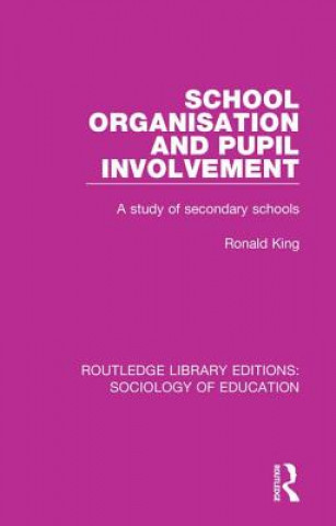 Книга School Organisation and Pupil Involvement RONALD KING