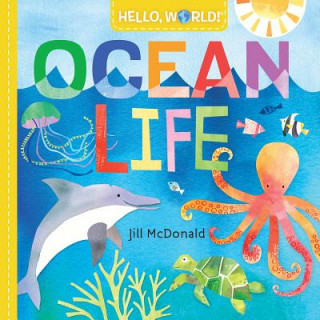 Knjiga Hello, World! Ocean Life Jill McDonald