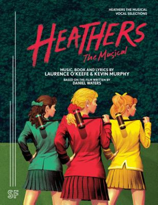 Book Heathers the Musical Vocal Selections Laurence O'Keefe