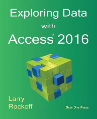 Livro Exploring Data with Access 2016 Larry Rockoff