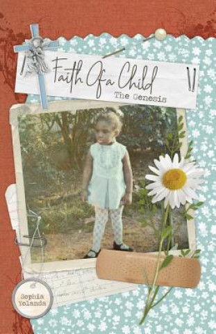 Книга Faith Of A Child Sophia Yolanda