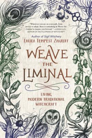 Kniha Weave the Liminal Laura Tempest Zakroff