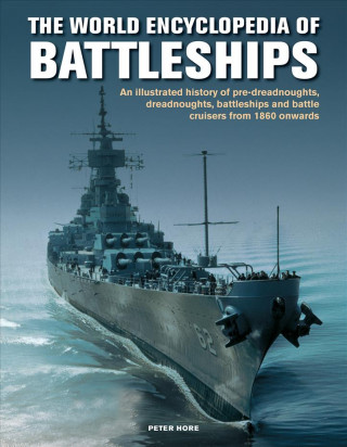 Knjiga Battleships, World Encyclopedia of Peter Hore