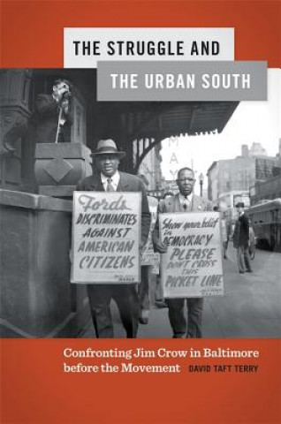 Knjiga Struggle and the Urban South David Terry