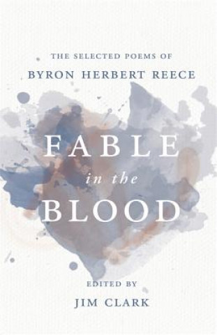Könyv Fable in the Blood Byron Herbert Reece