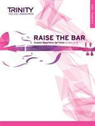 Tiskanica Raise the Bar Violin Book 3 Grades 6-8 Trinity College London Press