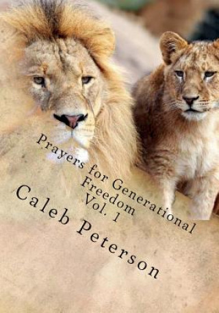 Knjiga Prayers for Generational Freedom Caleb J Peterson