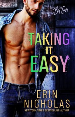 Buch Taking It Easy (Boys of the Big Easy) Erin Nicholas