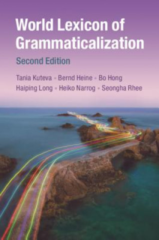 Livre World Lexicon of Grammaticalization KUTEVA  TANIA