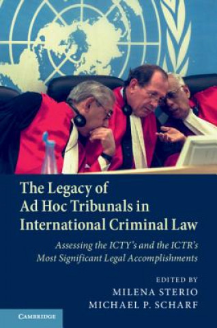 Książka Legacy of Ad Hoc Tribunals in International Criminal Law EDITED BY MILENA STE