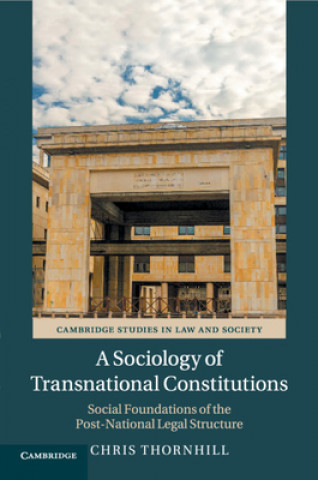 Kniha Sociology of Transnational Constitutions Chris Thornhill