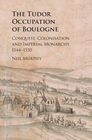 Carte Tudor Occupation of Boulogne Murphy