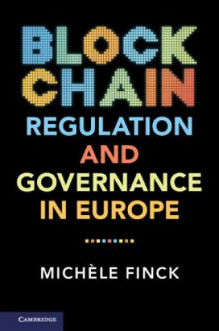Carte Blockchain Regulation and Governance in Europe Miche le Finck
