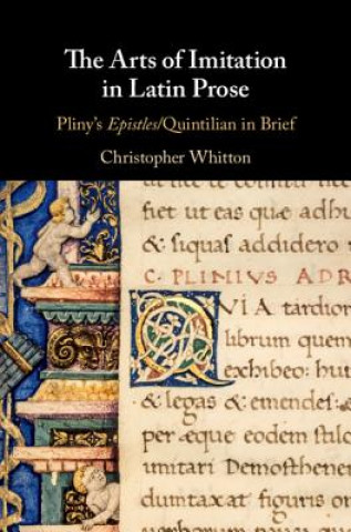 Knjiga Arts of Imitation in Latin Prose Christopher (University of Cambridge) Whitton