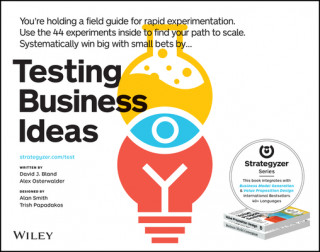 Książka Testing Business Ideas - A Field Guide for Rapid Experimentation David Bland