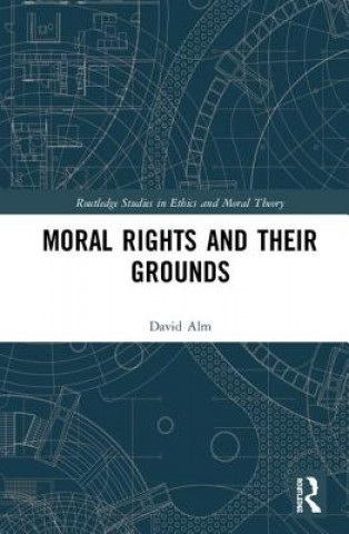 Kniha Moral Rights and Their Grounds Alm