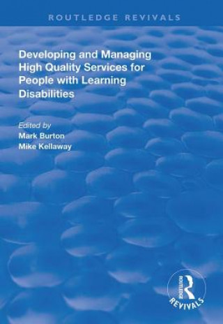 Libro Developing and Managing High Quality Services for People with Learning Disabilities BURTON