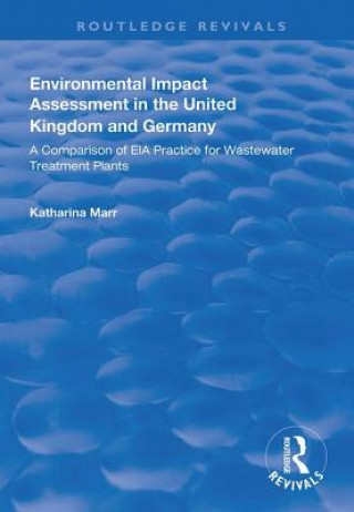 Książka Environmental Impact Assessment in the United Kingdom and Germany MARR