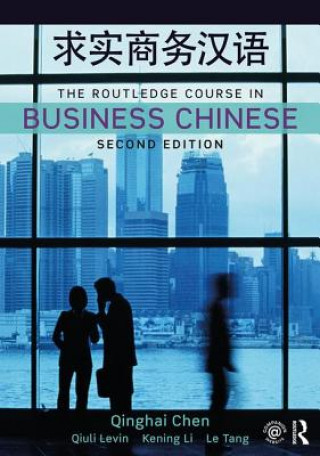 Könyv Routledge Course in Business Chinese Chen