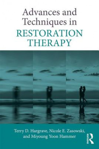 Kniha Advances and Techniques in Restoration Therapy Hargrave