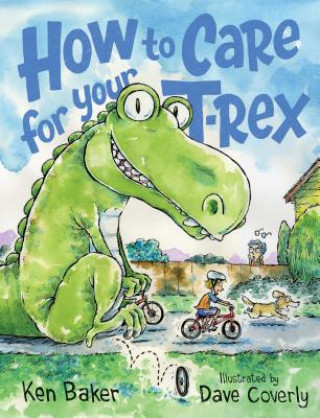 Könyv How to Care for Your T-Rex Ken Baker