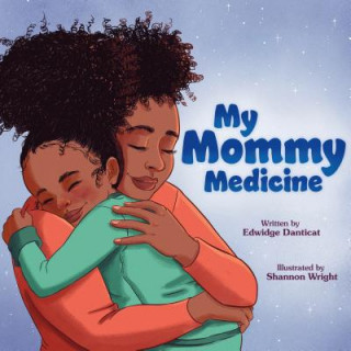 Kniha My Mommy Medicine Edwidge Danticat