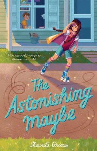 Book Astonishing Maybe Shaunta Grimes